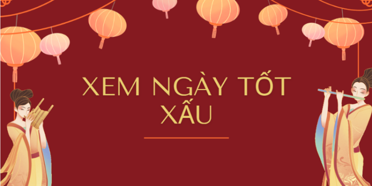 Cách xem ngày tốt xấu, ngày khai trương đẹp theo phong thủy